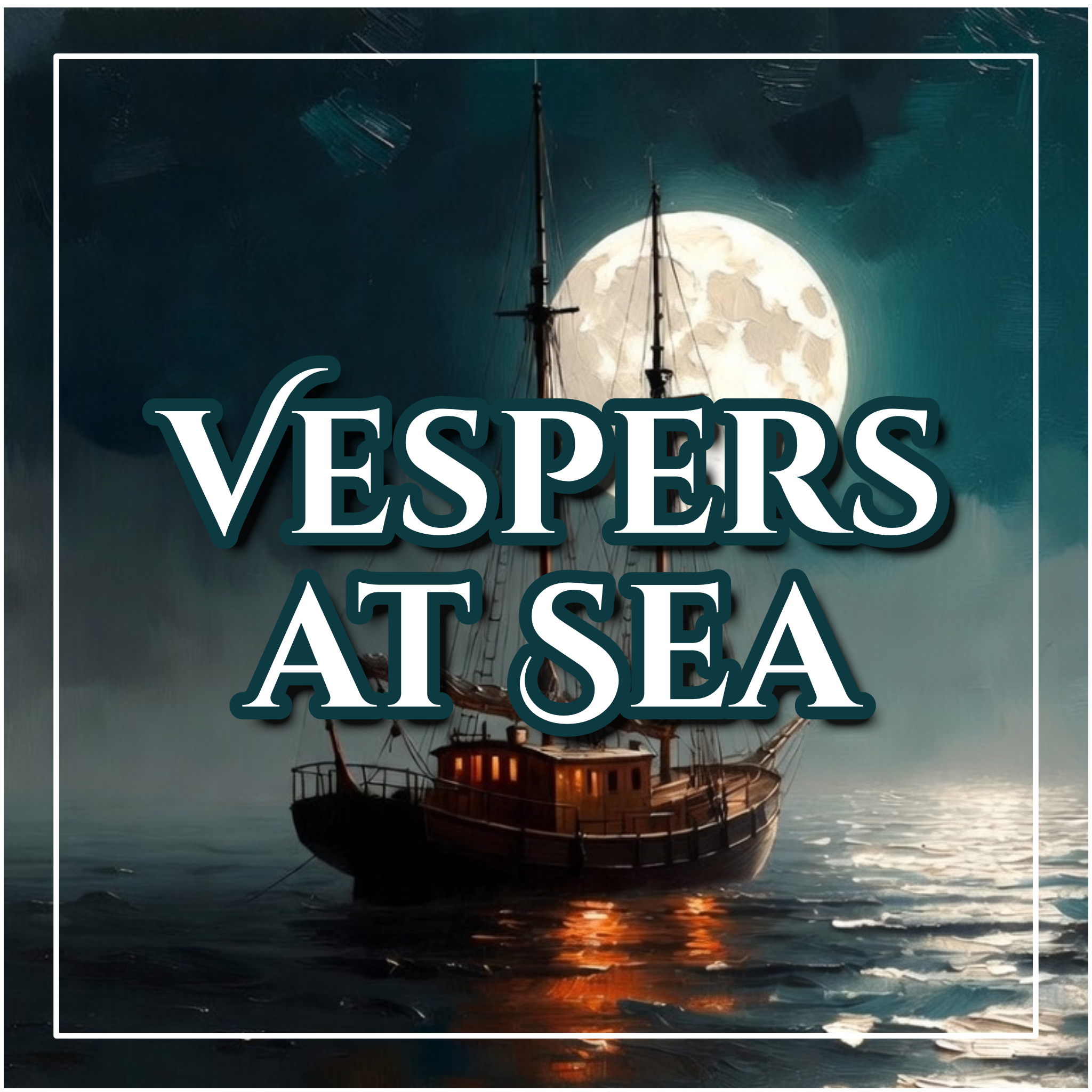 Vespers at Sea